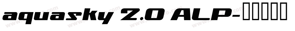 aquasky 2.0 ALP字体转换
